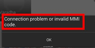 How To Fix Connection Problem Or Invalid MMI Code
