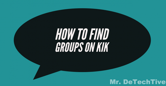 Wie man KIK-Gruppen findet