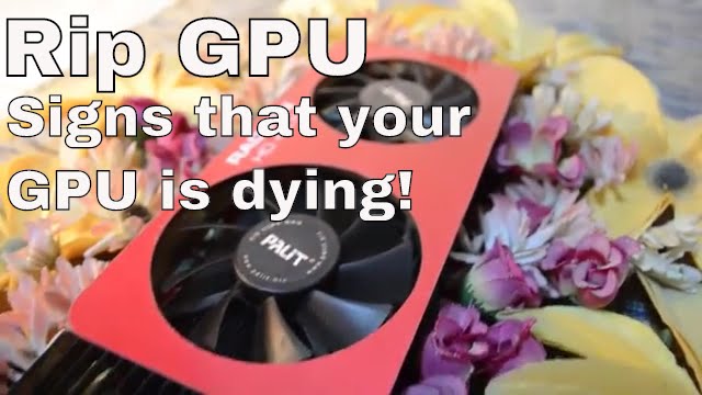 graphics card is dying
