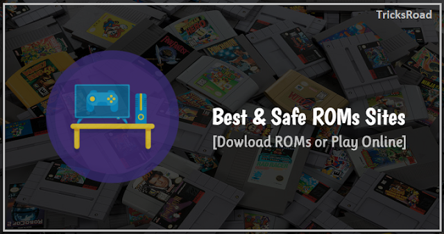 Best Safe ROM Download Sites