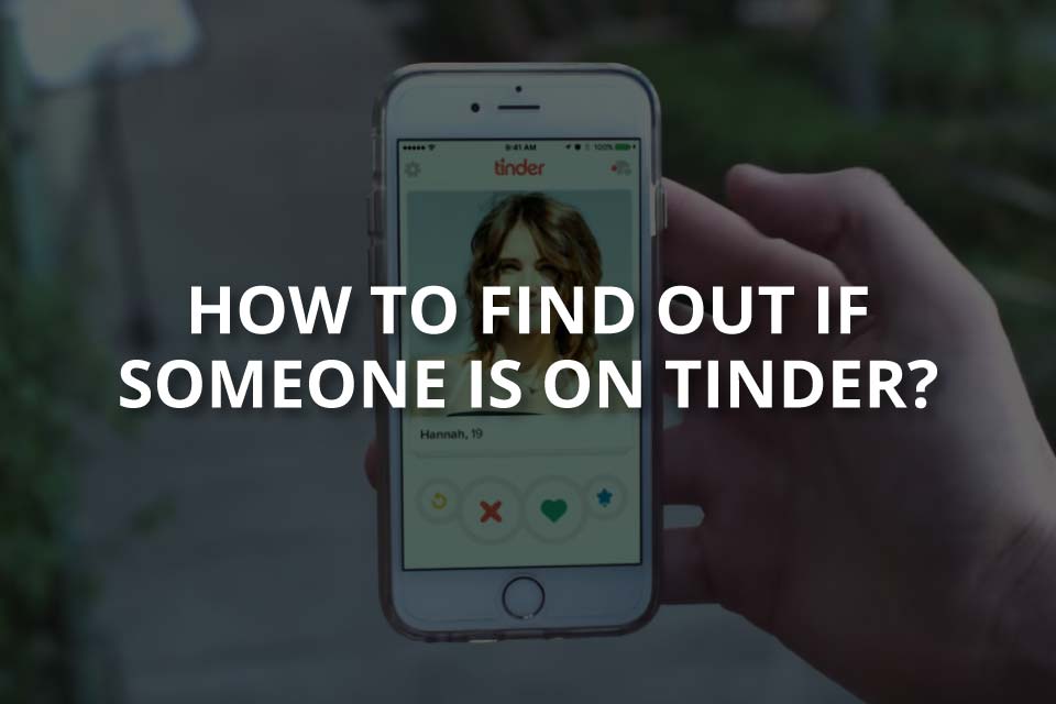 Can you find someone on tinder