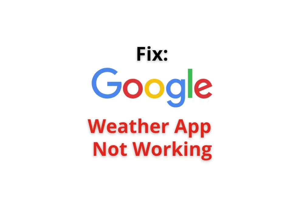 How To Fix The Google Weather Widget Not Working - KrispiTech