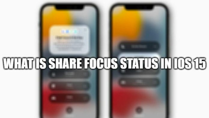 Share Focus Status On iPhone