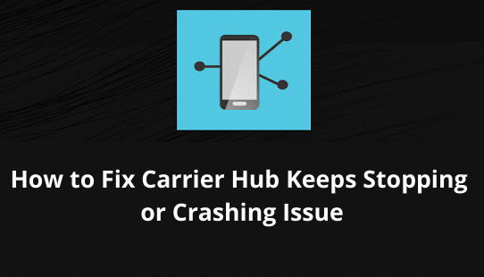 Carrier hub keep crashing